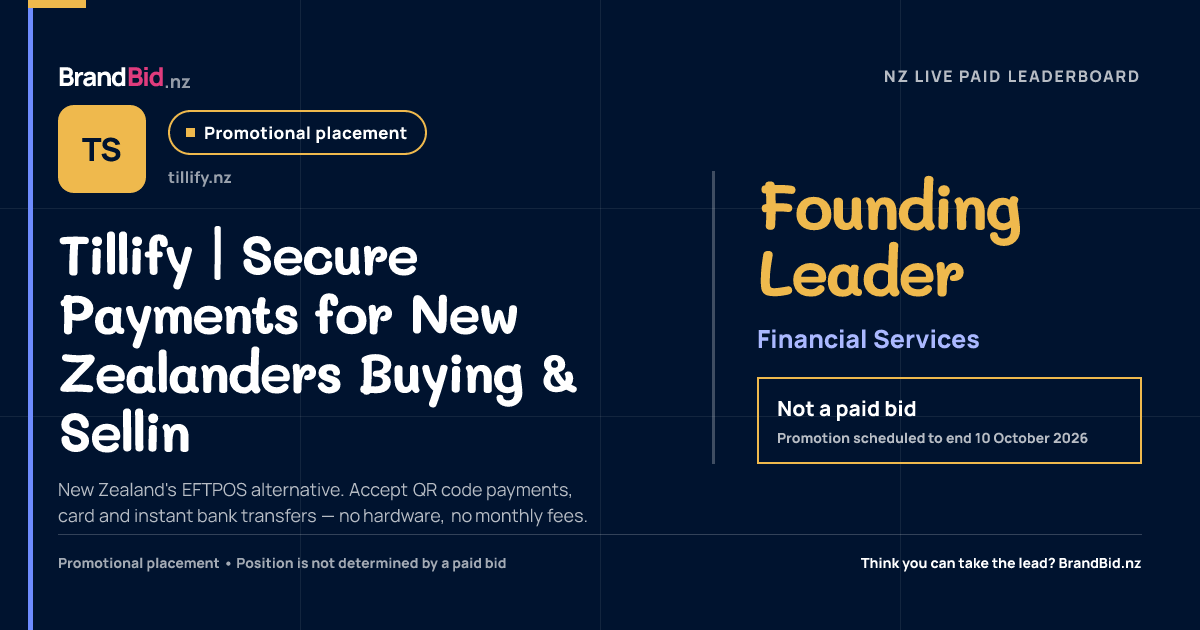 Tillify | Secure Payments for New Zealanders Buying & Sellin is the promotional Founding Leader in Financial Services on BrandBid.nz. This is not a paid bid.