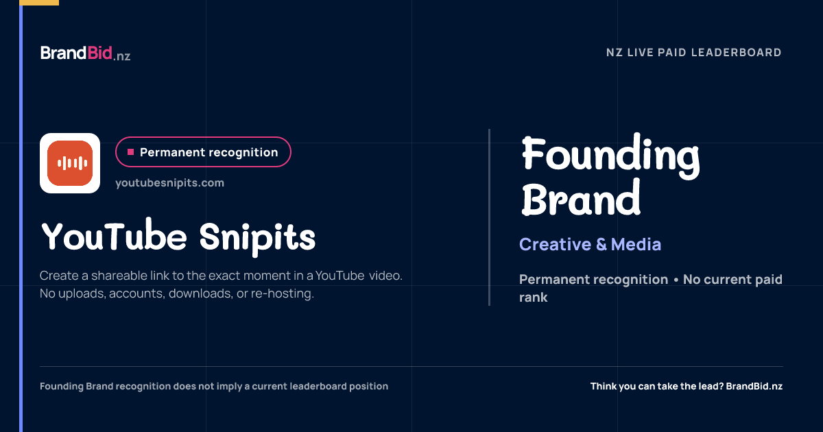 YouTube Snipits is permanently recognised as a Founding Brand on BrandBid.nz.